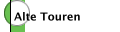 Alte Touren